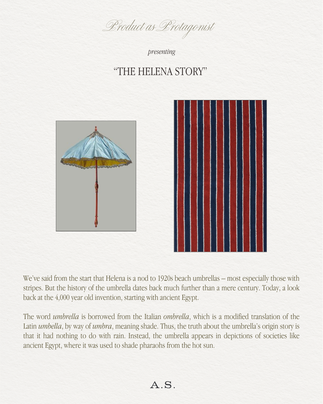 PRODUCT AS PROTAGONIST: The Helena Story